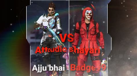 Ajjubhai94 Vs Badge 99 Shayariwho Is Best Garena Free Fire