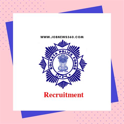 Kolkata Police Recruitment 2019 for Civic Volunteer posts (75 Vacancies)