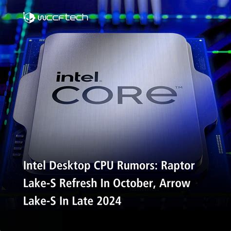 Wccftech On Twitter Intel Raptor Lake S Refresh Launches In October