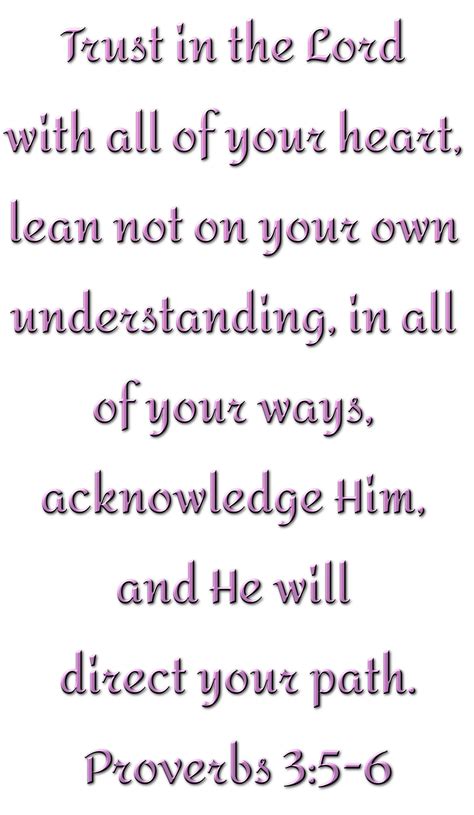 Trust In The Lord With All Of Your Heart Lean Not On Your Own