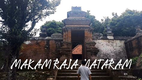 WOW SEPERTI INI KEINDAHAN MAKAM RAJA MATARAM DI KOTA GEDE YouTube