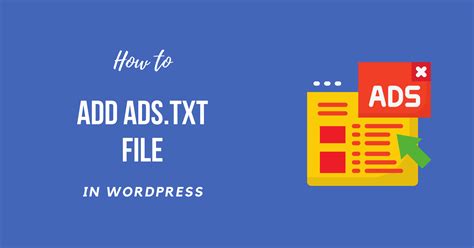 How To Add Ads Txt File In WordPress 2021 Easy Beginner Guide WP