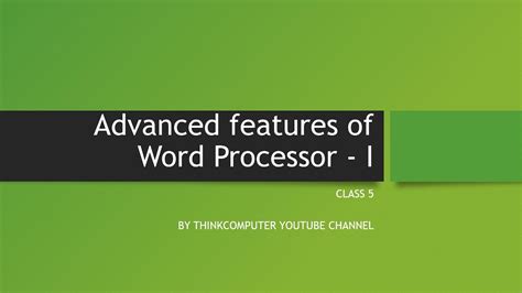 Advanced Features Of Word Processor 1 Class 5 Thinkcomputer Youtube