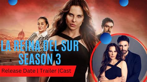 La Reina Del Sur Season Release Date Trailer Cast Expectation