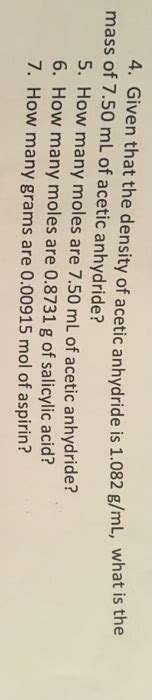 Solved Given that the density of acetic anhydride is 1.082 | Chegg.com