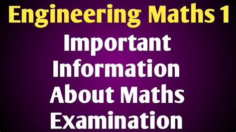 Engineering Maths 1 Important Information About MA3151 Examination