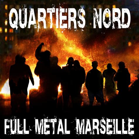 Quartiers Nord Full Metal Marseille QN18 2021