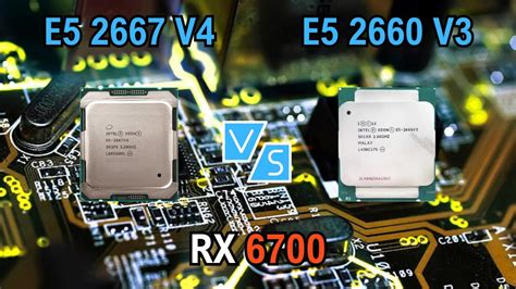 Intel Xeon 2667 V4 Vs Intel Xeon 2660 V3 En Una RX 6700 13 Juegos