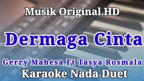 Karaoke Dermaga Cinta Gerry Mahesa Ft Tasya Rosmala Nada Duet Versi Om