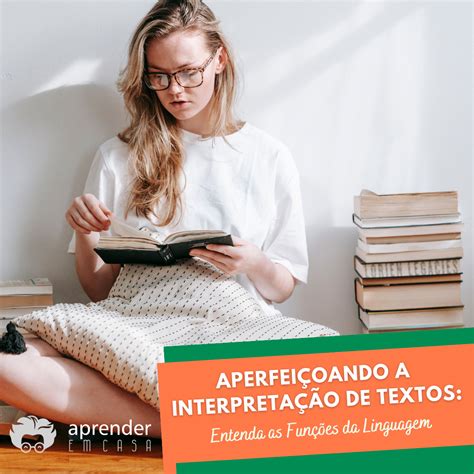 Aperfeiçoando a Interpretação de Textos Entenda as Funções da