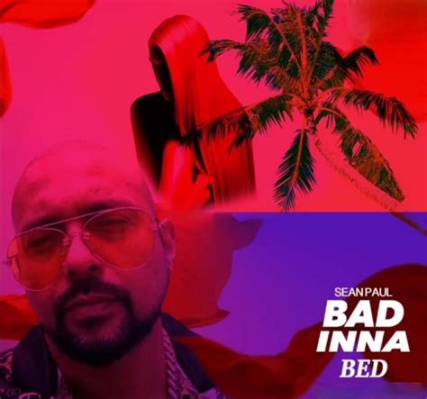 Sean Paul Bad Inna Bed Lyrics Genius Lyrics