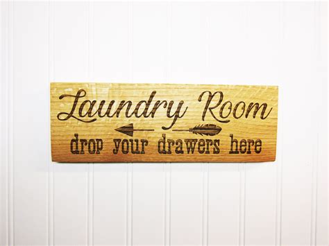 Laundry Room Drop Your Drawers Here Wooden Engraved Sign Engraved