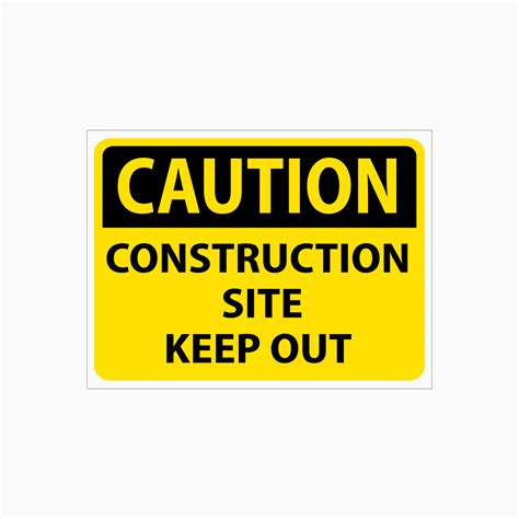 CONSTRUCTION SITE - KEEP OUT SIGN – Get signs