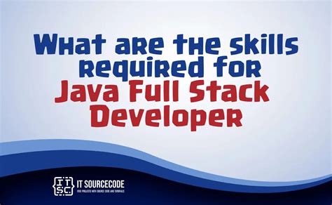 What Are The Skills Required For Java Full Stack Developer