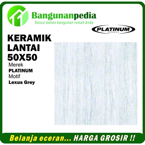 Jual Keramik Lantai 50x50 Platinum Lexus Shopee Indonesia