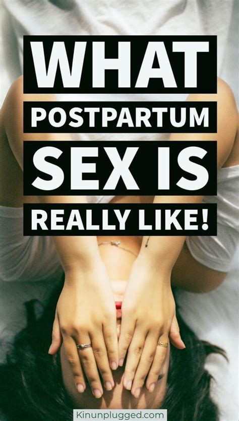 The Real Story Of Postpartum Sex Kin Unplugged