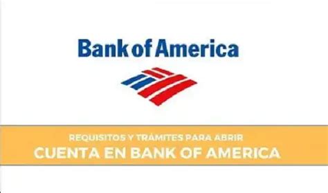 Abrir Una Cuenta En Bank Of America Ado