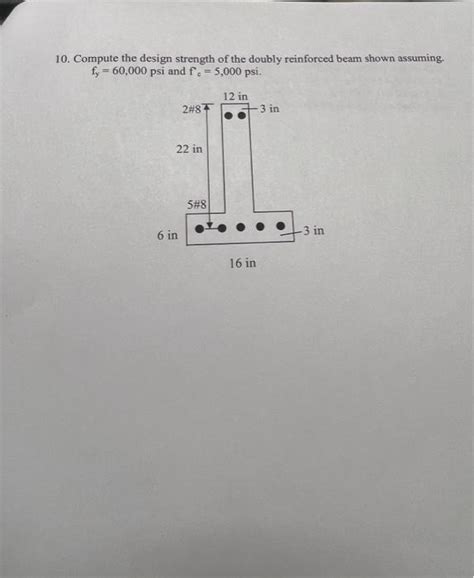 Solved 10 Compute The Design Strength Of The Doubly Chegg