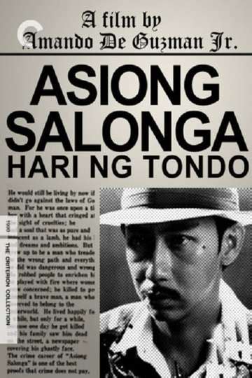 Asiong Salonga Hari Ng Tondo Cast Reviews Trailers And Where To