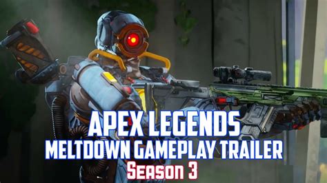 Apex Legends Season Meltdown Gameplay Trailer Youtube