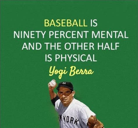 Yogi Berra Quotes - 35 Best Inspirational Sports Man Game Spirit Quotes