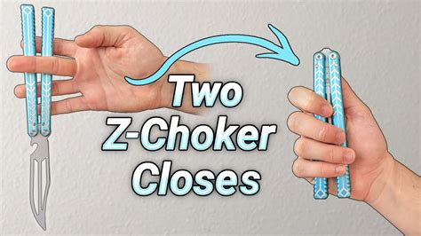 Two Z Choker Closes Tutorial Intermediate Balisong Tricks YouTube