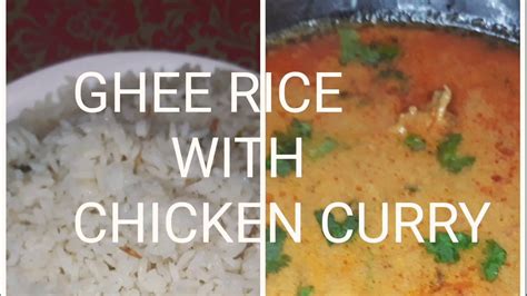 Ghee Rice With Chicken Curry Youtube