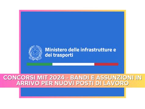 Concorsi Mit Ministero Delle Infrastrutture E Dei Trasporti Bandi