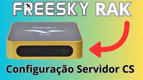 Freesky Rak Reviva Seu Receptor Configura O Cs Youtube