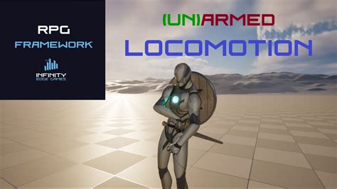 13 Armed Unarmed Locomotion Motion Matching RPG Framework In