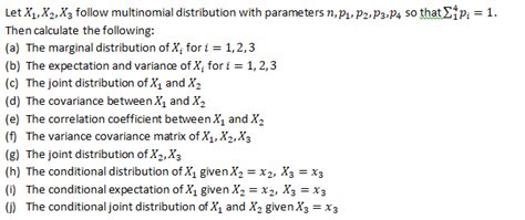 Solved Let XyX2 X 3 Follow Multinomial Distribution With Chegg