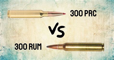 300 Prc Vs 300 Rum Which Is Better