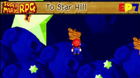 Super Mario RPG Ep7 Running Around To Star Hill YouTube