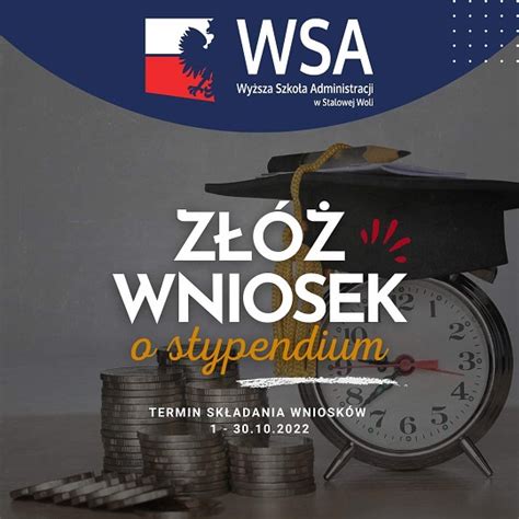 Złóż wniosek o stypendium Wyższa Szkoła Administracji Filia w