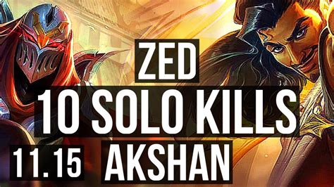 ZED Vs AKSHAN MID 10 Solo Kills Legendary 17 3 6 300 Games