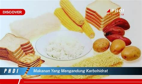 Ketahui Makanan Bersumber Karbohidrat Yang Bikin Kamu Penasaran