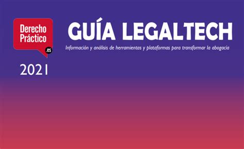 ¡presentamos La Guía Legaltech 2021 En El Colegio De Abogados De Málaga