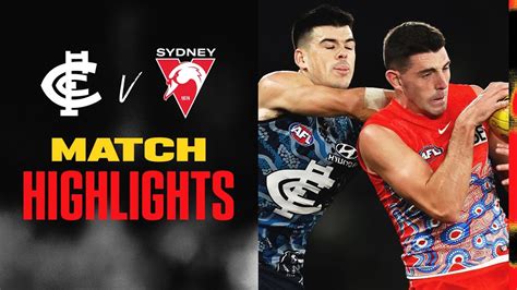 Carlton V Sydney Swans Highlights Round 10 2022 Afl Youtube