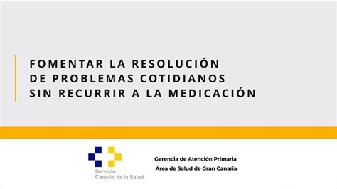 03 Fomentar La Resolución De Problemas Cotidianos Sin Recurrir A La