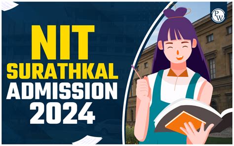 Nit Surathkal New Admission 2024 Ranking Scholarship Placement Pw