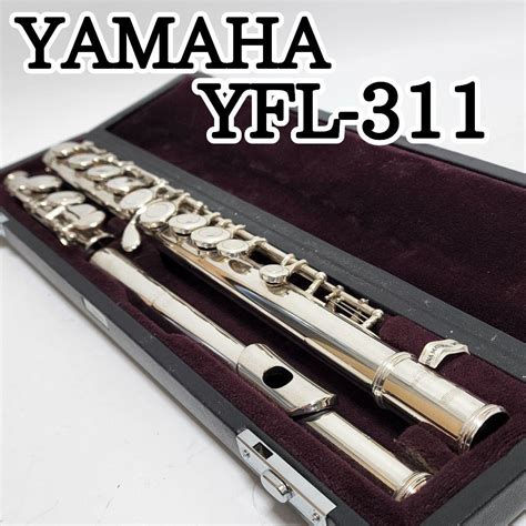 最大68 OFFクーポン YAMAHA ヤマハ フルート YFL 311 asakusa sub jp