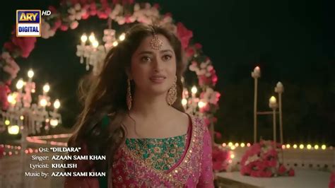 Kuch Ankahi Ost Dildara Azaan Sami Khan Sajal Aly Bilal Abbas