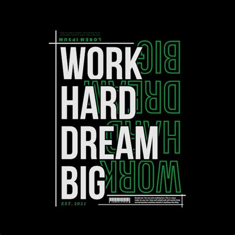 Premium Vector Work Hard Dream Big Poster And T Shirt Design Vector