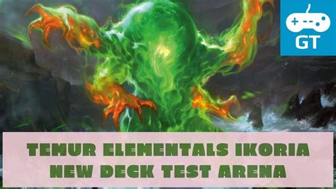 Urg Ikoria Temur Elementals Genesis Ultimatum New Test Deck Mtg Arena