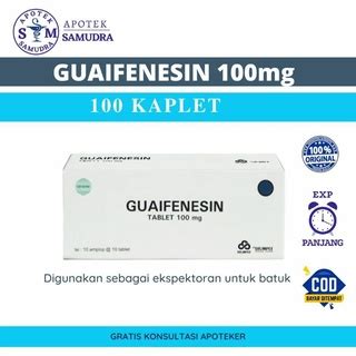 Jual GUAIFENESIN Tablet Box Isi 100tablet Obat Batuk Berdahak