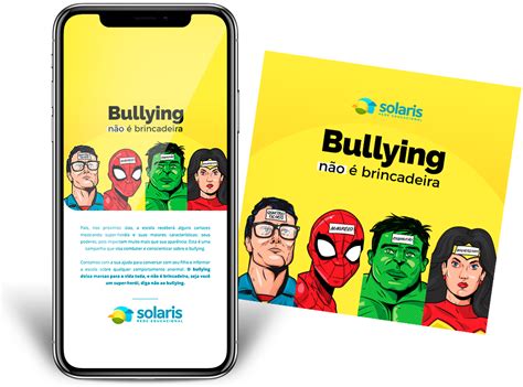 Solaris Contra O Bullying Agência Hey Agência De Publicidade De