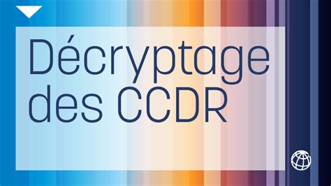 D Cryptage Des Ccdr Tout Ce Quil Faut Savoir Sur Les Rapports