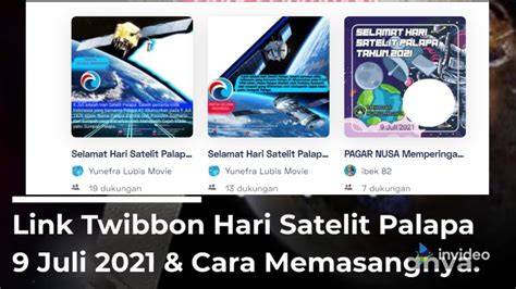 Link Twibbon Hari Satelit Palapa 9 Juli 2021 Cara Memasangnya Shorts