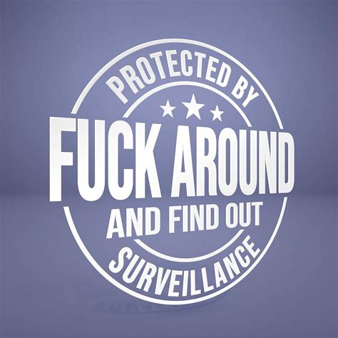 Amazon Protected By Fuck Around And Find Out Surveillance Sign