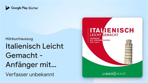 Italienisch Leicht Gemacht Anf Nger Mit Von Verfasser Unbekannt